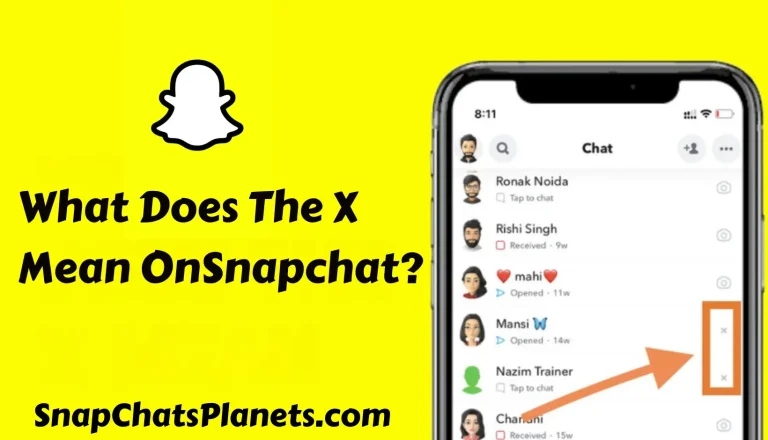 What Does The X Mean On Snapchat? [Add or Remove] Guide 2024