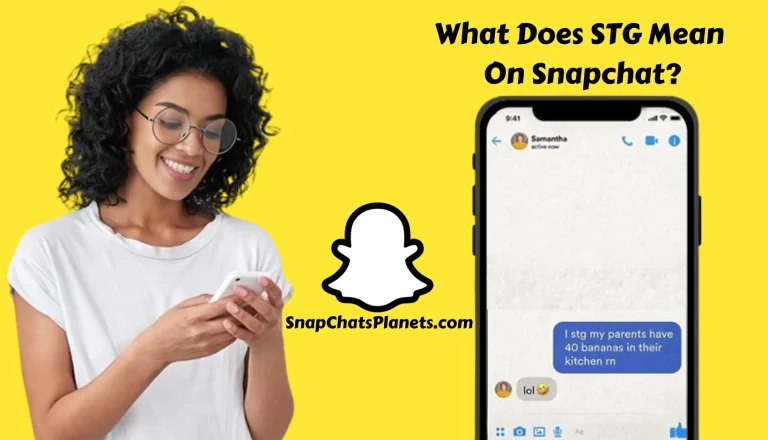 What Does STG Mean On Snapchat?